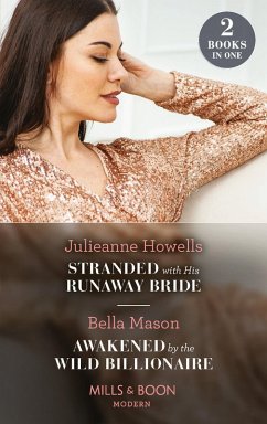 Cover Stranded With His Runaway Bride / Awakened By The Wild Billionaire (eBook, ePUB)
