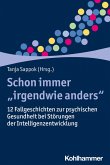 Schon immer &quote;irgendwie anders&quote; (eBook, PDF)