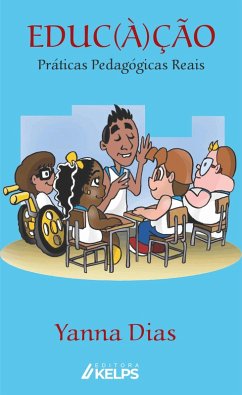 Cover EDUC(À)ÇÃO: Práticas Pedagógicas reais (eBook, ePUB)