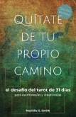 Quítate de tu propio camino (Tarot para creativos) (eBook, ePUB)