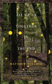 All of Us Together in the End (eBook, ePUB)