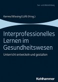 Interprofessionelles Lernen im Gesundheitswesen (eBook, ePUB)