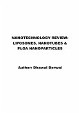 NANOTECHNOLOGY REVIEW: LIPOSOMES, NANOTUBES & PLGA NANOPARTICLES (eBook, ePUB)