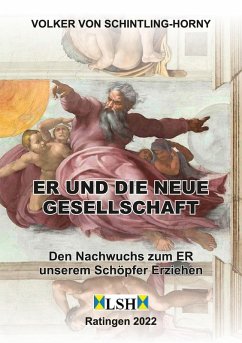 ER und die neue Gesellschaft (eBook, ePUB) - Schintling-Horny, Volker von
