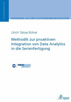 Methodik zur proaktiven Integration von Data Analytics in die Serienfertigung (eBook, PDF) - Bührer, Ulrich Tobias