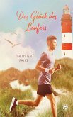 Das Glück des Läufers (eBook, ePUB) Das Glück des Läufers (eBook, ePUB)