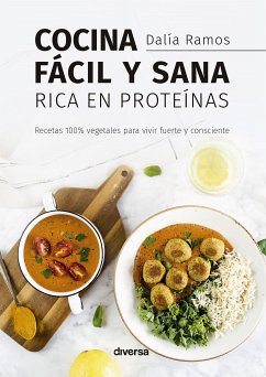 Cocina fácil y sana rica en proteínas (eBook, ePUB) - Ramos, Dalía