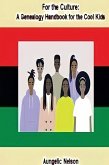 For The Culture: A Genealogy Handbook For The Cool Kids (eBook, ePUB)