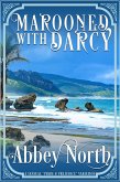 Marooned With Darcy: A Sensual "Pride & Prejudice" Variation (eBook, ePUB) Marooned With Darcy: A Sensual "Pride & Prejudice" Variation (eBook, ePUB)