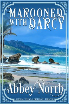 Marooned With Darcy: A Sensual 