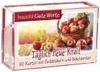Täglich neue Kraft Täglich neue Kraft