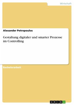 Gestaltung digitaler und smarter Prozesse im Controlling (eBook, PDF) - Petropoulos, Alexander