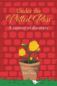 Under the Potted Rose (eBook, ePUB) - Chase, Nancy