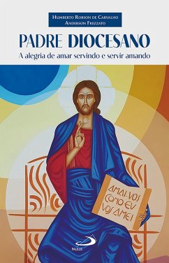 Padre diocesano (eBook, ePUB) - Carvalho, Humberto Robson de; Frezzato, Anderson