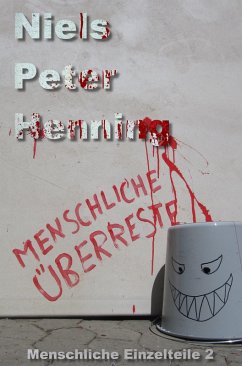 Menschliche Überreste (eBook, ePUB) - Henning, Niels Peter