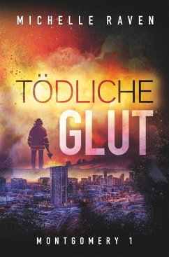 Tödliche Glut - Raven, Michelle