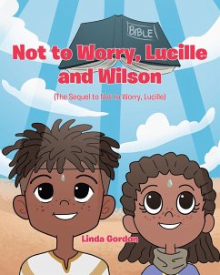 Not to Worry, Lucille and Wilson (eBook, ePUB) - Gordon, Linda