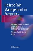 Holistic Pain Management in Pregnancy (eBook, PDF)