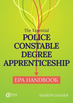 The Essential Police Constable Degree Apprenticeship EPA Handbook (eBook, ePUB) - Gander, Sharon