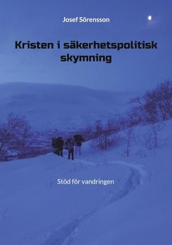 Kristen i säkerhetspolitisk skymning (eBook, ePUB) Kristen i säkerhetspolitisk skymning (eBook, ePUB)