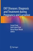 ENT Diseases: Diagnosis and Treatment during Pregnancy and Lactation (eBook, PDF)