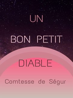 Un Bon Petit Diable (eBook, ePUB) - Ségur, Comtesse de