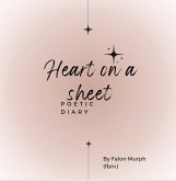 Heart on a sheet poetic diary! (eBook, ePUB)