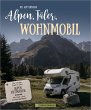 Alpen, Täler, Wohnmobil (eBook, ePUB) - Bild 1