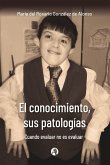 El conocimiento, sus patologías (eBook, ePUB)