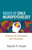 Basics of Child Neuropsychology (eBook, ePUB)