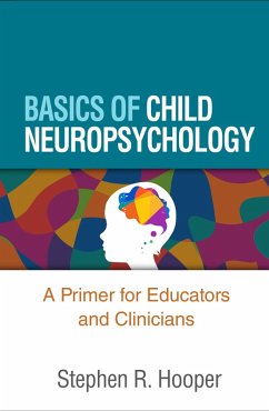 Basics of Child Neuropsychology (eBook, ePUB) - Hooper, Stephen R.