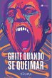 Grite quando se queimar (eBook, ePUB) - Bild 1