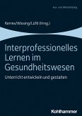 Interprofessionelles Lernen im Gesundheitswesen (eBook, PDF)