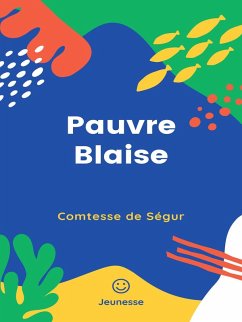 Pauvre Blaise (eBook, ePUB) - Ségur, Comtesse de