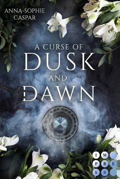 A Curse of Dusk and Dawn. Herzenspakt - Caspar, Anna-Sophie
