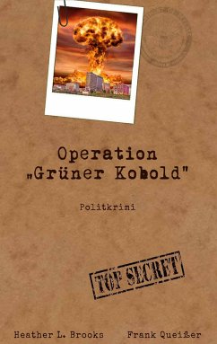 Operation Grüner Kobold - Queißer, Frank;Brooks, Heather L.