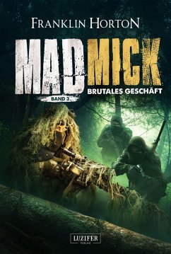 MAD MICK - BRUTALES GESCHÄFT (eBook, ePUB) - Horton, Franklin