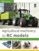 Agricultural machinery as RC models (eBook, ePUB)