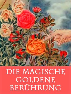 Die magische goldene Berührung (eBook, ePUB)