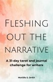 Fleshing Out the Narrative (Tarot for Creatives) (eBook, ePUB) Fleshing Out the Narrative (Tarot for Creatives) (eBook, ePUB)