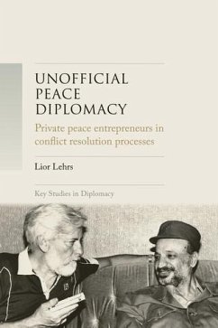 Unofficial peace diplomacy (eBook, ePUB) - Lehrs, Lior