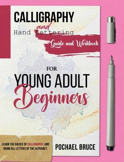 Cover Calligraphy and hand Lettering Guide and workbook for young Adult Beginners (eBook, ePUB)