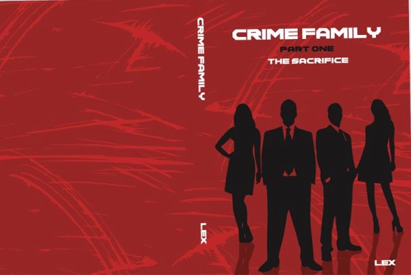 Crime Family Pt. 1 The Sacrifice (eBook, ePUB)