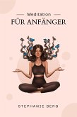 Meditation Für Anfänger (eBook, ePUB)