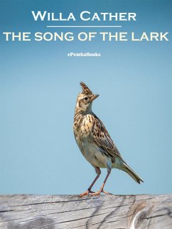 The Song of the Lark (Annotated) (eBook, ePUB) - Cather, Willa