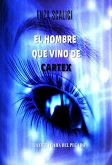 El Hombre que Vino de Cartex (eBook, ePUB)