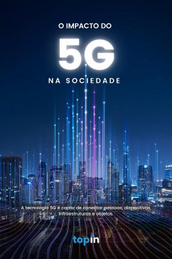 O Impacto do 5G na Sociedade (eBook, ePUB) - Topin