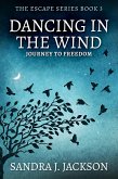 Dancing In The Wind (eBook, ePUB)