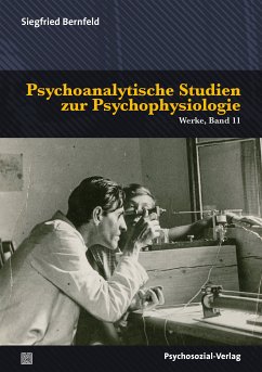 Psychoanalytische Studien zur Psychophysiologie (eBook, PDF) - Bernfeld, Siegfried