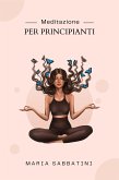 Meditazione Per Principianti (eBook, ePUB)